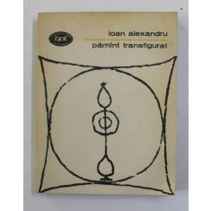 IOAN ALEXANDRU - PAMANT TRANSFIGURAT , VERSURI , 1982