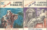 O aventura in secolul intai 2 volume Paolo Monelli Editura Eminescu 1977 Editie Veche Clasic