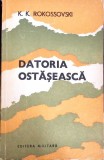 DATORIA OSTASEASCA-K.K. ROKOSSOVSKI-274529