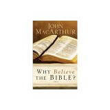Why Believe the Bible?