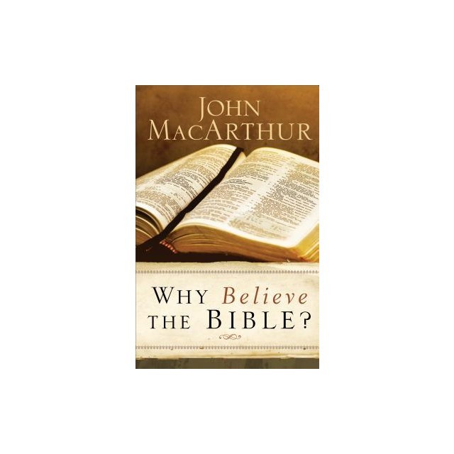 Why Believe the Bible?