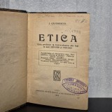 I. Găvănescul - Etica. Curs profesat la Universitatea din Iași &icirc;n anii 1907-1908 și 1920-1921 | etică, filosofie morală, curs universitar