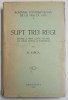 SUPT TREI REGI - ISTORIE A UNEI LUPTE PENTRU UN IDEAL NATIONAL de N. IORGA - BUCURESTI, 1932