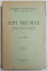 SUPT TREI REGI - ISTORIE A UNEI LUPTE PENTRU UN IDEAL NATIONAL de N. IORGA - BUCURESTI, 1932