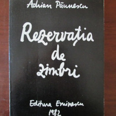 Adrian Paunescu - Rezervatia de zimbri (1982)