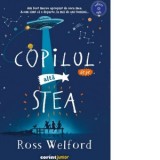 Copilul de pe alta stea - Ross Welford, Pavel Cazacu