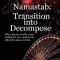 Namastab: Transition into Decompose