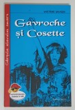 GAVROCHE SI COSETTE , EDITIA A III - A de VICTOR HUGO , 2020