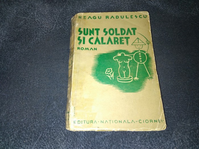 NEAGU RADULESCU - SUNT SOLDAT SI CALARET