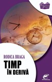 Timp in deriva | Rodica Braga, 2020