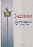 Cruce si misiune. Sfintii Imparati Constantin si Elena promotori ai libertatii