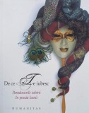 De ce te iubesc. Paradoxurile iubirii in poezia lumii - Ioana Parvulescu (coordonator)
