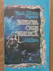 ENERGIA CARE VINDECA - VIOREL OLIVIAN PASCANU foto