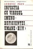 Infectia HIV - Ludovic Paun, Clinica Dr. V. Babes, 1988, 143 pagini, Carte Medicina SIDA
