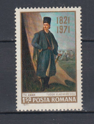 ROMANIA 1971 LP 753 - 150 ANI MOARTEA LUI TUDOR VLADIMIRESCU MNH foto