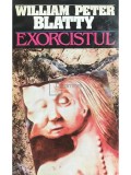 William Peter Blatty - Exorcistul (editia 1994)