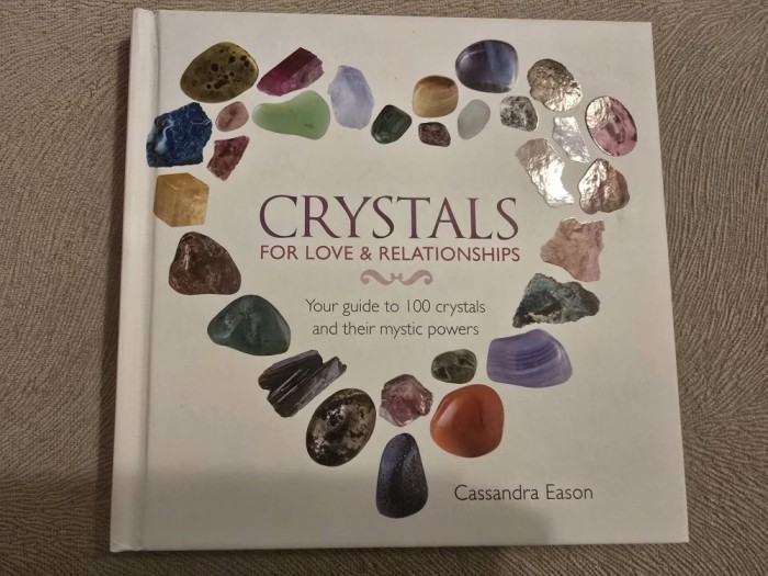 Crystals for Love and Relationships ~ Cassandra Eason