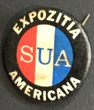 ISGSTR1 Insignă veche de colecție Expoziția Americană SUA / USA - Rom&acirc;nia comunistă