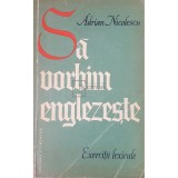 Adrian Nicolescu - Sa vorbim englezeste (Editia: 1964)