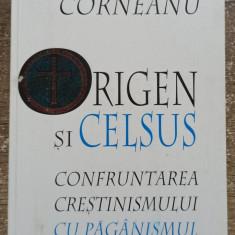 Origen si Celsus, confruntarea crestinismului cu paganismul - Nicolae Corneanu