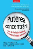 Puterea concentrării - Paperback brosat - Mark Victor Hansen, Jack Canfield, Les Hewitt - Litera
