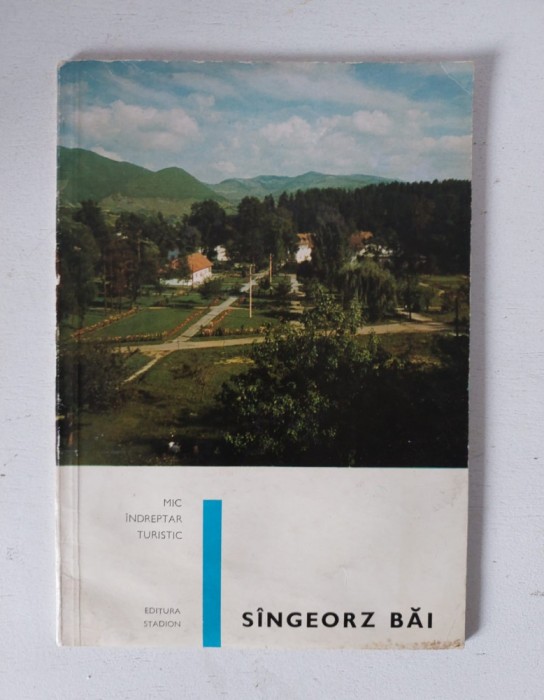 Sangeorz Bai, Mic indreptar turistic, Editura Stadion 1970
