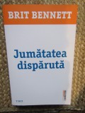 Jumatatea disparuta - Brit Bennett