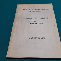 CULEGERE DE PROBLEME DE AERODINAMICĂ / FACULTATEA AERONAVE/ P.V.MARINESCU/1976