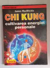Chi Kung - cultivarea energiei personale - James MacRitchie foto