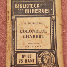 Colonelul Chabert. Biblioteca Minervei, 1916 - H. De Balzac