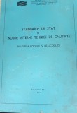 STANDARDE DE STAT SI NORME INTERNE SI TEHNICE DE CALITATE BAUTURI ALCOOLICE SI NEALCOOLICE