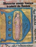 Gheorghe Buluta, Corneliu Dima-Dragan - Manuscrise miniate franceze in colectii