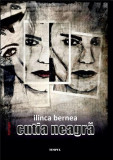 Cutia neagra | Ilinca Bernea, 2019