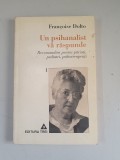 Un psihanalist va raspunde - Francoise Dolto - vol.1