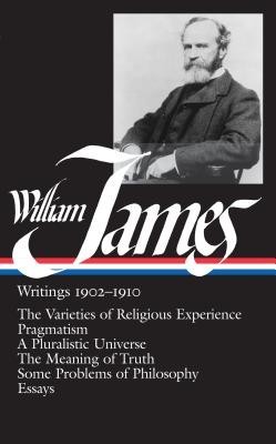 William James: Writings 1902-1910: The Varieties of Religious Experience/Pragmatism/A Pluralistic Universe/The Meaning of Truth/Some foto