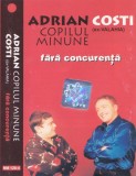 Caseta audio: Adrian Minune si Costi Ionita - Fara concurenta ( 2000, originala), Casete audio