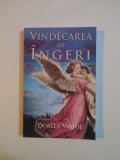 VINDECAREA CU INGERI,CUM POT INGERII SA VA AJUTE IN FIECARE DOMENIU AL VIETII de DOREEN VIRTUE , 2007