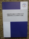 DREPTURILE COPILULUI , DREPTUL LA EDUCATIE , 2019