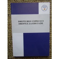 DREPTURILE COPILULUI , DREPTUL LA EDUCATIE , 2019