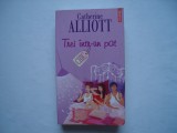 Trei intr-un pat - Chatherine Alliott, Polirom