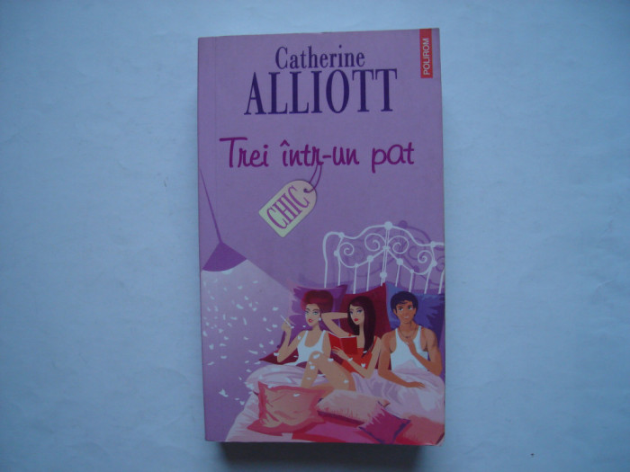 Trei intr-un pat - Chatherine Alliott