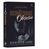 Ucigatoare obsesie. Al doilea volum din seria Made - Capo dei capi - Sorin Petrescu, Danielle Lori