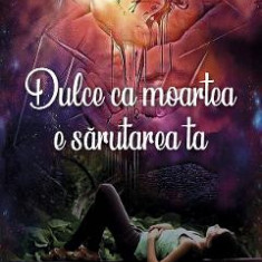 Dulce ca moartea e sarutarea ta - Sergiu Somesan