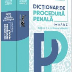 Dictionar de procedura penala Ed.2 - Dorin Ciuncan, Carmen-Silvia Paraschiv
