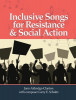 Inclusive Songs for Resistance &amp; Social Action