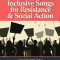 Inclusive Songs for Resistance &amp; Social Action