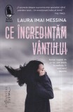 Laura Imai Messina - Ce incredintam vantului Roman 2021 Brosata 13x20 cm Stare Buna Carti Beletristica