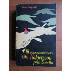 Selma Lagerlof - Minunata calatorie a lui Nils Holgersson prin Suedia