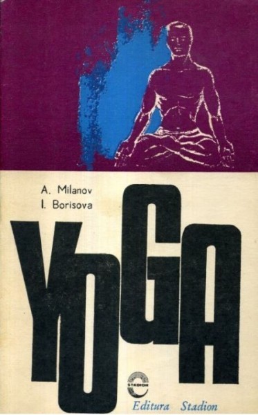 Yoga - Asen Milanov, Ivanka Borisova