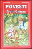 Povesti Fratii Grimm - Carti Copii, Colectia Cartile Copilariei, Editura Eduard, 2017, 208 Pagini
